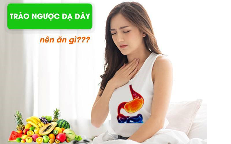 Cách ăn uống cho ngườI có bệnh lý trào ngược dạ dày