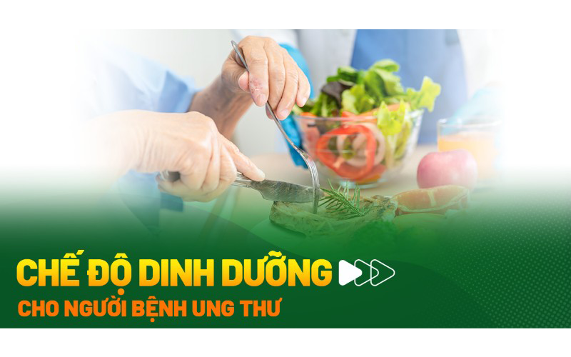 Dinh dưỡng Cho bệnh nhân sau tuần đầu hóa trị (ngày 7 – ngày 21)